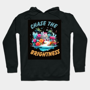 Chase the Brightness Hoodie